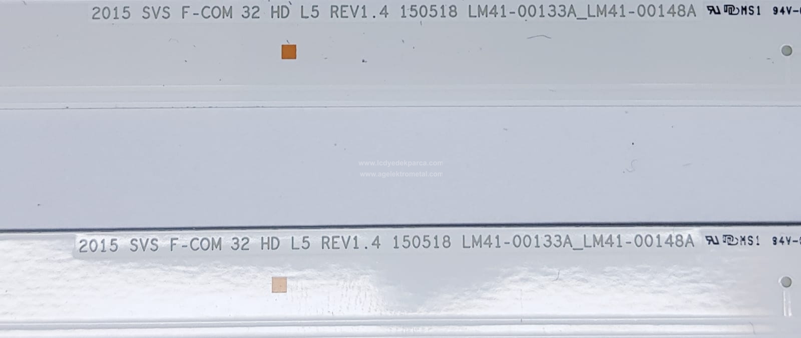 2015 SVS F-COM 32 HD L5 REV1.4 , 150518 , LM41-00133A_LM41-00148A , SAMSUNG , UE32J4003 , JJ032AGH4VD1087 , JJ032AGH-R1 , 2 ADET LED ÇUBUK