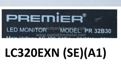 LG , LC320EXN SE A1 , M320X13-E1-L , PREMIER , PR-32B30 , IC-A-HWAI32D235 , ECHOM-32DB-4632DB005-A1 ,3 ADET LED ÇUBUK