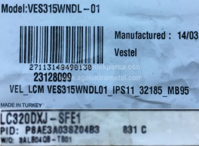 VESTEL , VES315WNDL-01 , LC320DXJ SF E1 , 32PH31250 32 LED , VESTEL 32 inch REV0.2 , 2 ADET LED ÇUBUK